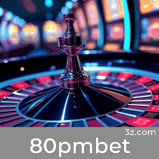 80pmbet: Plataforma com Bônus para Brasileiros